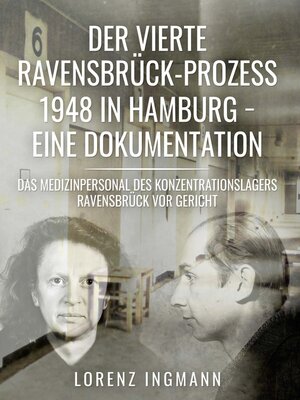 cover image of Der vierte Ravensbrück-Prozess 1948 in Hamburg--eine Dokumentation